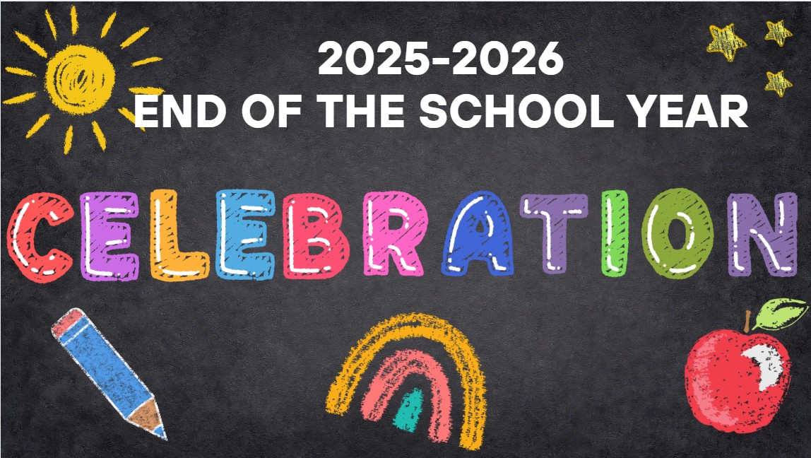 25-26 End of School Year Celebration